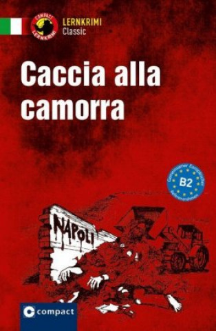 Kniha Caccia alla Camorra Roberta Rossi