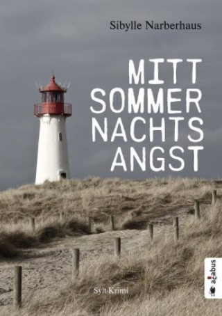 Livre Mittsommernachtsangst. Sylt-Krimi Sibylle Narberhaus