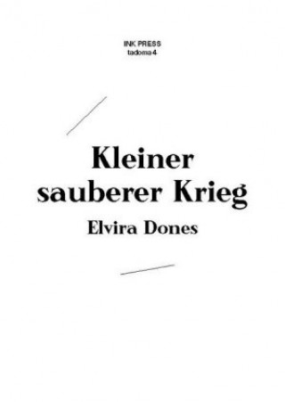 Kniha Kleiner sauberer Krieg Elvira Dones