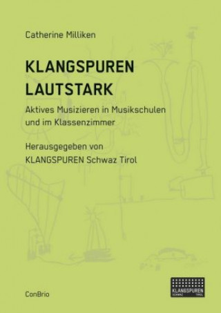 Könyv Klangspuren Lautstark Catherine Milliken
