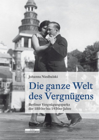 Kniha Die ganze Welt des Vergnügens Johanna Niedbalski