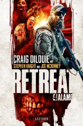 Könyv ALAMO (Retreat 4) Craig Dilouie