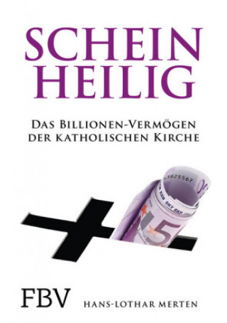 Könyv Scheinheilig Hans-Lothar Merten