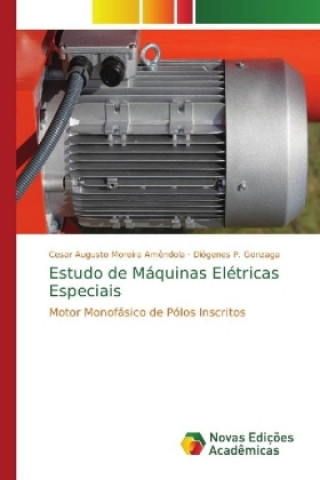 Kniha Estudo de Máquinas Elétricas Especiais Cesar Augusto Moreira Amêndola