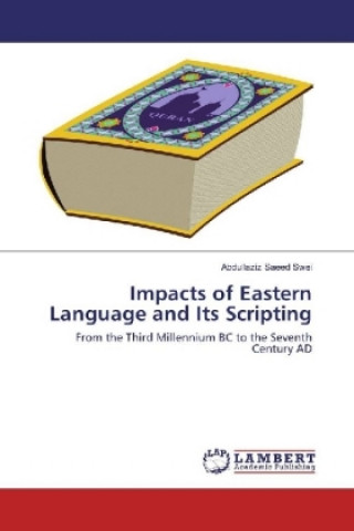 Buch Impacts of Eastern Language and Its Scripting Abdullaziz Saeed Swei