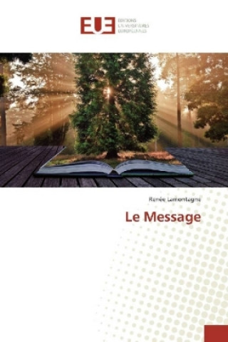 Knjiga Le Message Renée Lamontagne