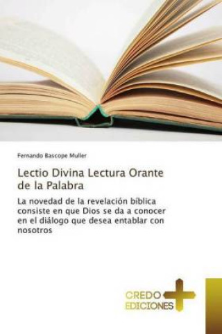 Könyv Lectio Divina Lectura Orante de la Palabra Fernando Bascope Muller