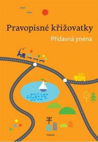 Kniha Pravopisné křižovatky Zdeněk Topil
