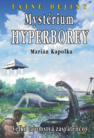 Kniha Mystérium hyperborey Marián Kapolka
