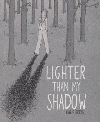 Книга Lighter Than My Shadow Katie Green