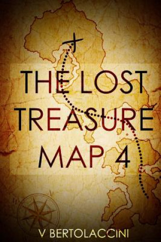 Knjiga The Lost Treasure Map 4 V Bertolaccini