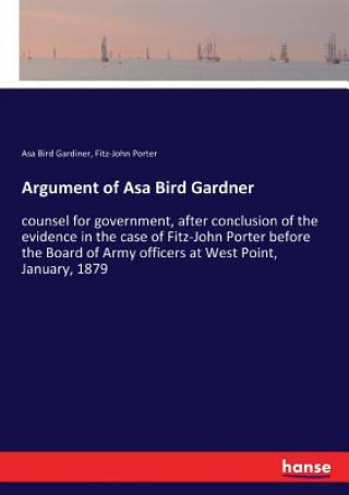 Carte Argument of Asa Bird Gardner FITZ-JOHN PORTER