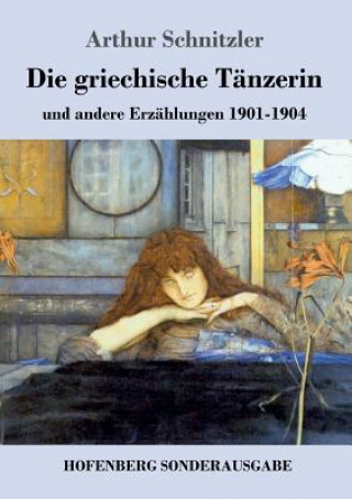 Kniha griechische Tanzerin Arthur Schnitzler