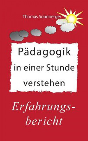 Carte Padagogik in einer Stunde verstehen Thomas Sonnberger