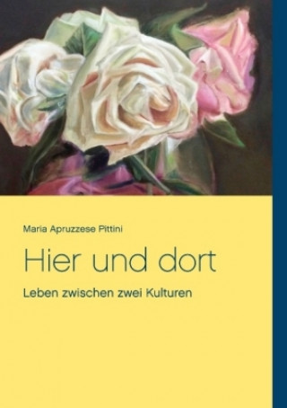 Buch Hier und dort Maria Apruzzese Pittini