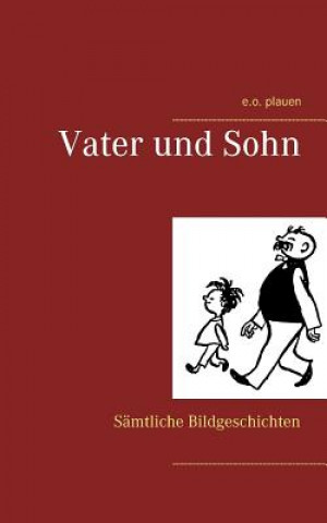 Kniha Vater und Sohn E. O. Plauen
