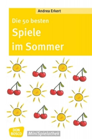 Book Erkert, A: 50 besten Spiele im Sommer Andrea Erkert