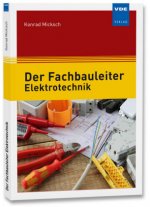 Könyv Der Fachbauleiter Elektrotechnik Konrad Micksch