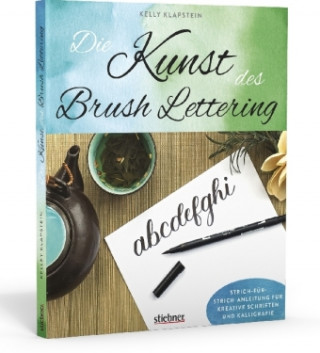 Könyv Die Kunst des Brush Lettering Kelly Klapstein