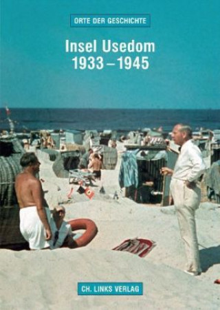 Kniha Insel Usedom 1933-1945 Martin Kaule