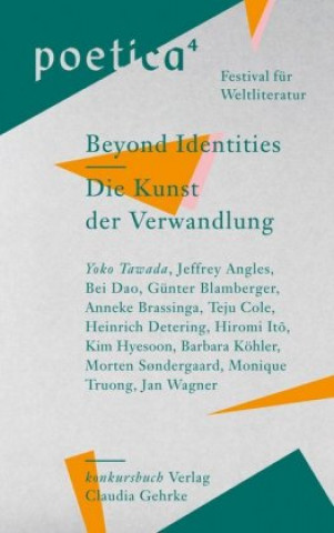 Kniha Die Kunst der Verwandlung / Beyond Identities Yoko Tawada