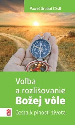 Book Voľba a rozlišovanie Božej vôle Pawel Drobot