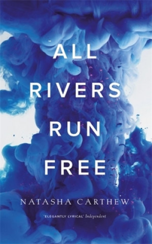 Carte All Rivers Run Free Natasha Carthew