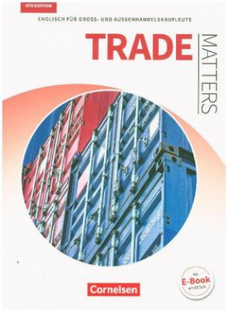 Carte Matters Wirtschaft - Englisch für kaufmännische Ausbildungsberufe - Trade Matters 4th edition - A2-B2 Michael Benford