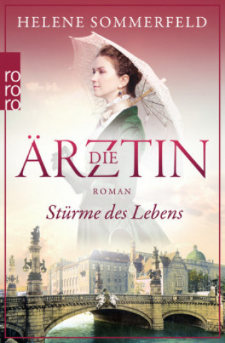 Book Die Ärztin: Stürme des Lebens Helene Sommerfeld