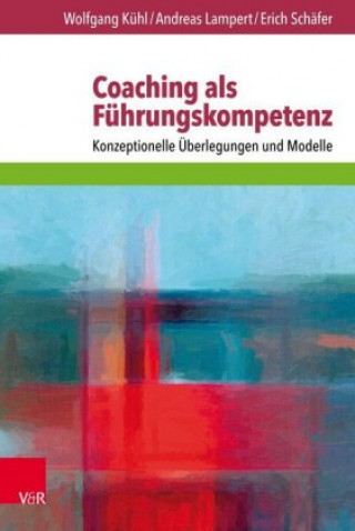 Книга Coaching als Führungskompetenz Wolfgang Kühl