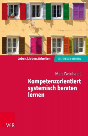 Buch Kompetenzorientiert systemisch beraten lernen Marc Weinhardt