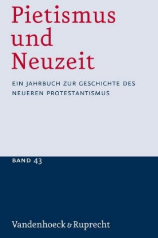 Книга Pietismus und Neuzeit Band 43 -- 2017 Udo Sträter