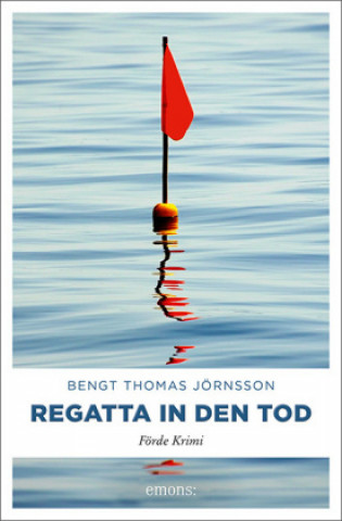 Knjiga Regatta in den Tod Bengt Thomas Jörnsson