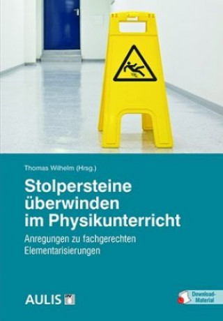 Kniha Stolpersteine überwinden im Physikunterricht Thomas Wilhelm