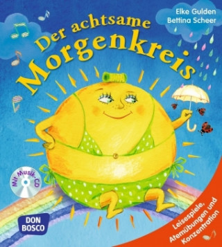 Kniha Der achtsame Morgenkreis, m. Audio-CD Elke Gulden