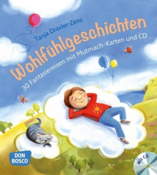 Libro Wohlfühlgeschichten, m. Audio-CD Tanja Draxler-Zenz