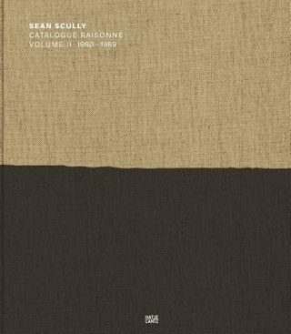 Carte Sean Scully: Catalogue Raisonne. Volume II Modern Art