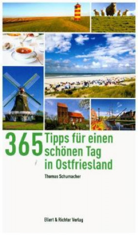 Carte 365 Tipps für einen schönen Tag in Ostfriesland Thomas Schumacher
