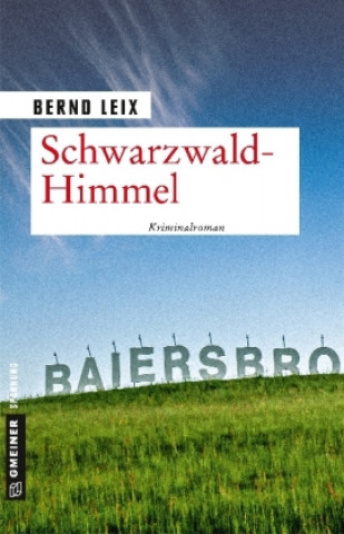 Kniha Schwarzwald-Himmel Bernd Leix