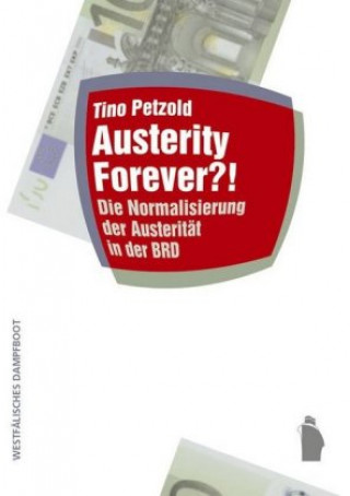 Kniha Austerity forever? Tino Petzold