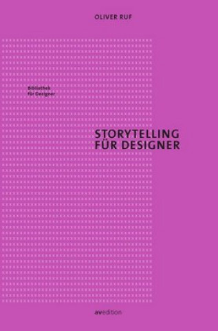 Kniha Storytelling für Designer Oliver Ruf