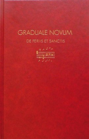 Kniha Graduale Novum - Editio magis critica iuxta SC 117. Tomus.II Christian Dostal