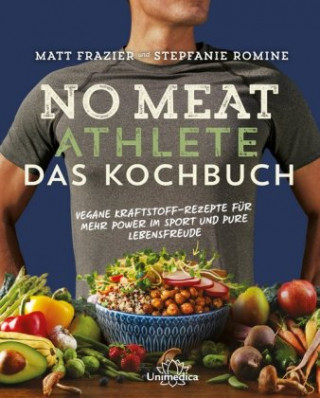 Kniha No Meat Athlete - Das Kochbuch Matt Frazier