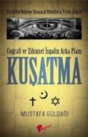 Книга Kusatma Mustafa Güldagi