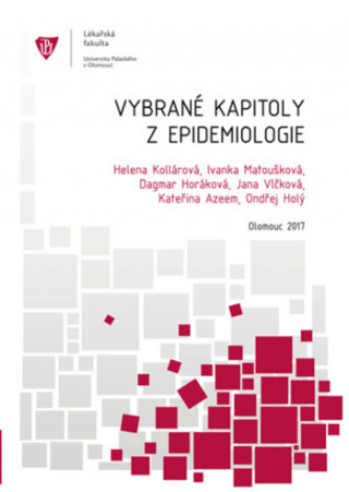 Kniha Vybrané kapitoly z epidemiologie, 2. vydání Helena Kollárová