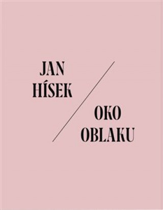 Kniha Oko oblaku Jan Hísek