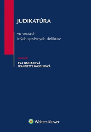 Книга Judikatúra vo veciach iných správnych deliktov Eva Babiaková