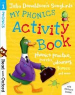 Carte Read with Oxford: Stage 1: Julia Donaldson's Songbirds: My Phonics Activity Book Julia Donaldson