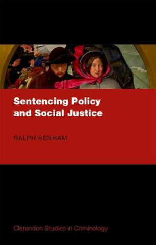 Könyv Sentencing Policy and Social Justice Henham