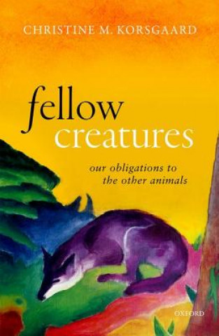 Buch Fellow Creatures Korsgaard